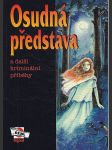 Osudná představa a další kriminální příběhy - náhled