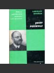 Josef Perwolf (edice Odkazy pokrokových osobností naší minulosti) (panslavismus, slavista, polonista) - náhled