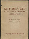 Anthologie z anglické a americké literatury pro 3. a 4. třídu gymnasií a vyšších hospodářských škol - náhled