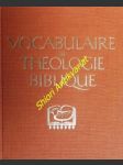 Vocabulaire de théologie biblique - léon-dufour xavier - náhled