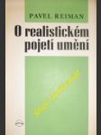 O realistickém pojetí umění - reiman pavel - náhled