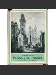 Prague en images. Cinq siècles d'histoire [= Feuille d'or; 2] - náhled