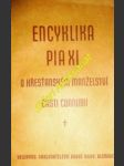 Encyklika " casti connubii - o křesťanském manželství " - pius xi. - náhled