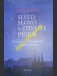 Slyšte slovo a zpívejte píseň - život svatých cyrila a metoděje a příběh velehradu - piťha petr - náhled