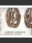 Gabriel Urbánek - obrazy / sochy - náhled