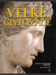Velké civilizace: Kultura a společnost starověku - náhled