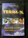 Terra-X : výpravy do neznáma : hledači pokladů, rytíři a vampýři - náhled
