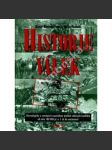 Historie válek [přehled válečných konfliktů světa všech dob - válečné konflikty, válka, války] - náhled