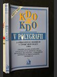 Kdo je kdo v polygrafii a příbuzných oborech v České republice 1994 - náhled