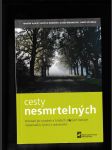 Cesty nesmrtelných (Putování po osudech a hrobech slavných českých matematiků, fyziků a astronomů) - náhled