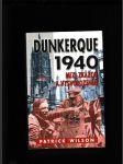 Dunkerque 1940 (Mezi zkázou a vysvobozením) - náhled