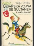 Císařská vojna se sultánem a jiné pohádky - náhled