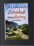 Na frekvenci čínské medicíny - náhled