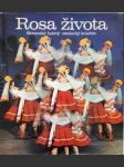 Rosa života - Slovenský ludový umelecký kolektív - náhled