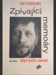 Zpívající memoáry, aneb, Když archiv zakuká - náhled