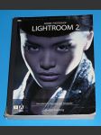 Adobe Photoshop Lichtroom 2 - Kompletní průvodce pro fotografy - náhled