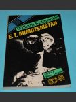 E.T. Mimozemšťan (slovensky)- Kotzwinkle - náhled