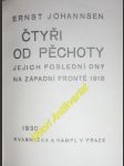 Čtyři od pěchoty - jejich poslední dny na západní frontě 1918 - johannsen ernst - náhled