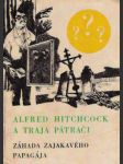 Alfred Hitchcock a traja pátrači - Záhada zajakavého papagája - náhled