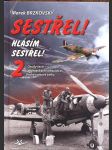 Sestřel! hlásím sestřel! 2. sk278. - náhled