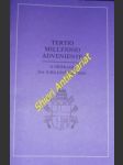 Apoštolský list TERTIO MILLENNIO ADVENIENTE - O přípravě na jubilejní rok 2000 z 10.listopadu 1994 - JAN PAVEL II. - náhled