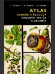 Atlas chorôb a škodcov ovocnín, viniča a zelenín - náhled