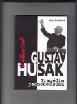 Gustáv Husák (Tragédie jednoho osudu) - náhled