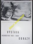VÝSTAVA PŘÍRŮSTKŮ 1957 - 1962 OBRAZY - Katalog výstavy Praha červen - červenec 1962 - náhled