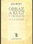 Obraz a kult v Čechách 17. a 18. století - náhled