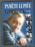 Paměti lupiče vzpomínek - střepy a střípky ze života pokorného služebníka divadla a jeho tvůrců - náhled