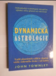 Dynamická astrologie - využití planetárních cyklů ke zlepšení vašeho soukromého života i vaší kariéry - náhled