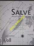 SALVE - Revue pro teologii a duchovní život - Svazek 1/08 - KAZATELSTVÍ - náhled