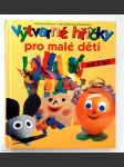 Výtvarné hříčky pro malé děti - náhled