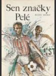 Sen značky Pelé - náhled