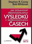 Jak dosahovat předvídatelných výsledků v nepředvídatelných č - náhled