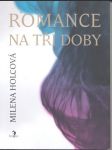 Romance na tři doby - náhled