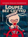 Loupež bez cavyků - náhled