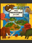 Atlas prehistorie pro děti - náhled
