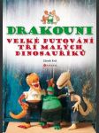 Drakouni, velké putování tří malých dinosauříků - náhled