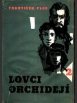 Lovci orchidejí 2. - náhled