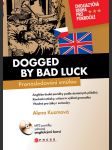 Pronásledovaní smůlou / dogged by bad luck - náhled