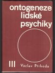 Ontogeneze lidské psychiky iii. - náhled