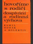 Hovoříme s rodiči / dospívání a rodinná výchova - náhled