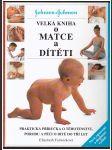 Velká kniha o matce a dítěti - náhled