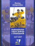 Sedemdesiat rokov hokeja v Piešťanoch 1937-2007 - náhled