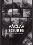Václav Zoubek (Malby z let 1976-2001) - náhled