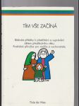 Tím vše začíná - Biblické příběhy  k předčítání a vyprávění dětem předškolního věku - náhled