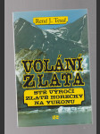 Volání zlata - sté výročí zlaté horečky na Yukonu - náhled