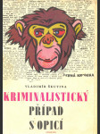 Kriminalistický případ s opicí - náhled