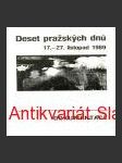 Deset pražských dnů 17.-27. listopad 1989  - náhled